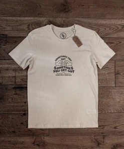 The Rugged Society - Sometimes You Get, Sometimes You Get Got Tee - Natural Raw